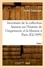 Inventaire de la collection Anisson sur l'histoire de l'imprimerie et la librairie à Paris. Tome I