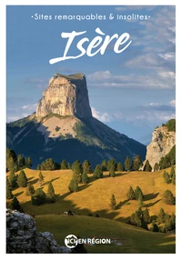 Isère - Sites remarquables et insolites