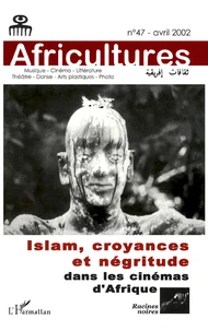 Islam, croyances et négritude dans les cinémas d'Afrique