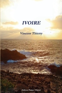 Vincent Thierry - Ivoire.