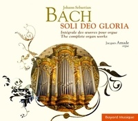 Jacques Amade - Johann Sebastian Bach - Soli Deo Gloria.