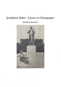 Joséphine Baker : 3 jours en Champagne