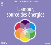 Aivanhov o. Mikhael - L'amour, source des energies.