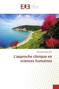Aboubacar Barry - L'approche clinique en sciences humaines.