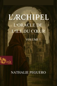 L'Archipel - Trilogie de l'Oracle de l'Ile du Coeur Tome 1