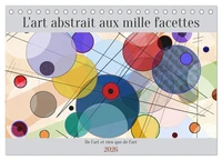 L'art abstrait aux mille facettes (Calendrier de bureau 2026 DIN A5 vertical), CALVENDO calendrier mensuel