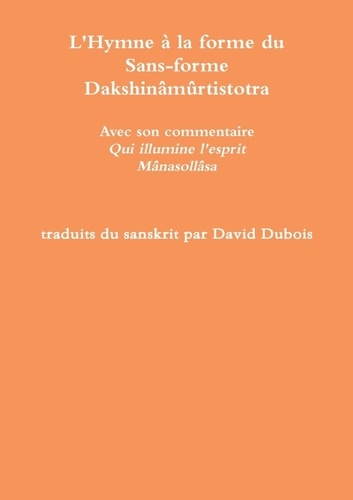 (traducteur) david Dubois - L'Hymne à la forme du Sans-forme.
