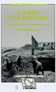 L'olivier et le bulldozer