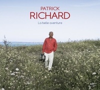 Patrick Richard - La belle aventure.
