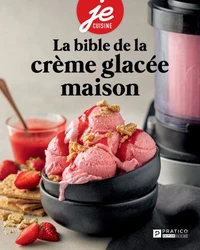 La bible de la creme glacee maison