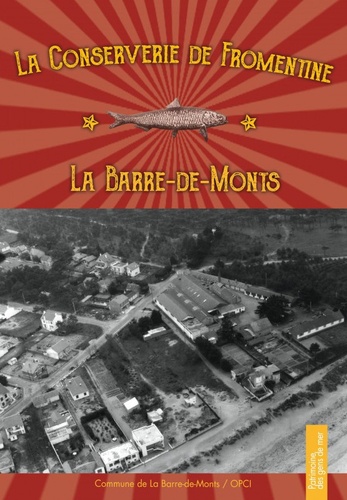 Jean-Pierre Bertrand - La Conserverie de Fromentine. 1 DVD