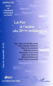 LA FOI À L’AUBE DU TROISIÈME MILLÉNAIRE (tome 35, n° 2/3)