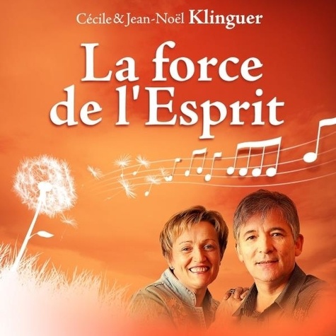 Jean-Noël Klinguer et Cécile Klinguer - La force de l'esprit.