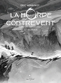 La Horde du contrevent T05 - Édition NB - Norska