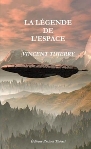 LA LÉGENDE DE L'ESPACE