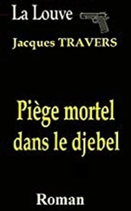 Piège mortel dans le djebel