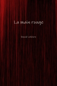 Lelièvre David - La main rouge.