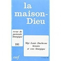  SNPLS - La Maison-Dieu N° 181 : Mgr Louis Duchesne - Histoire et sens liturgiques.