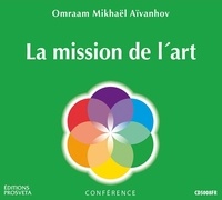 Aivanhov o. Mikhael - La mission de l'art.