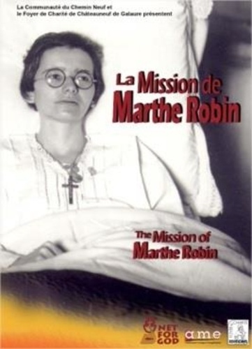 Valérie Bouchez et François Cartier - La Mission de Marthe Robin - DVD.