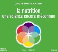 Aivanhov o. Mikhael - La nutrition : une science encore meconnue.