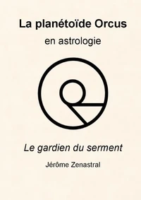 La Planétoïde Orcus en Astrologie