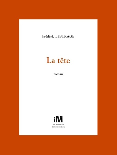 Frédéric Lestrage - La tête.