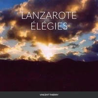 LANZAROTE ÉLÉGIES