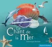 Dominique Bertram - Le chant de la mer.