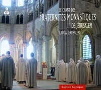 Monas jerusalem Frat - Le chant des Fraternités monastiques de Jérusalem - Lauda Jerusalem.