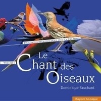 Dominique Fauchard - Le chant des oiseaux Vol. 1.