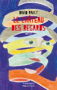 Le château des regards