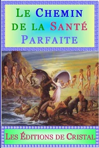 Le Chemin de la Santé Parfaite