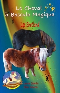  Delaven/caballo - Le Cheval à Bascule Magique : les Shetland.