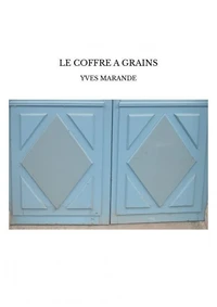 Le coffre a grains
