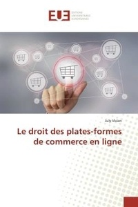 July Vivien - Le droit des plates-formes de commerce en ligne.