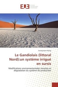 Souleymane Niang - Le Gandiolais (littoral Nord):un système irrigué en sursis.