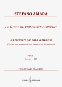 Le Guide du violoniste débutant. Partie I