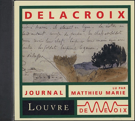 Matthieu Marie - Le journal de Delacroix. 1 CD audio