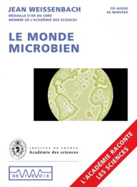Jean Weissenbach - Le monde microbien. 1 CD audio