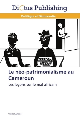  Awono-c - Le néo-patrimonialisme au cameroun.