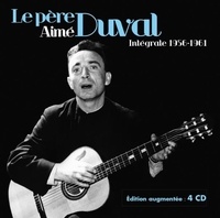 Aimé Duval - Le père Aimé Duval : Intégrale 1956-1961.