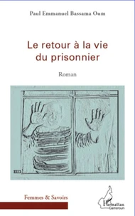 Le retour à la vie du prisonnier