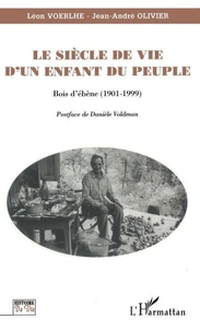 Le siècle de vie d'un enfant du peuple