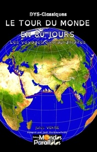 Jules Verne et Joel Verbauwhede - Le tour du monde en quatre-vingts jours - version "dys" - Les voyages extraordinaires.