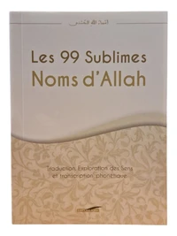 Les 99 sublimes noms d'allah