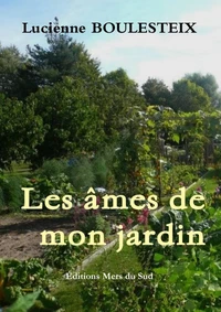 Les âmes de mon jardin