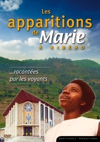  Collectif - Les apparitions de Marie à Kibého – DVD - ... racontées par les voyants au Rwanda.