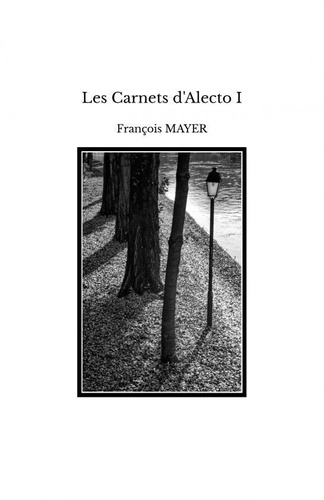 François Mayer - Les Carnets d'Alecto I.