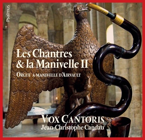 Jean-Christophe Candau - Les Chantres et la Manivelle II - L'orgue à manivelle d'Airvault.